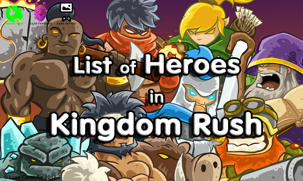 List of heroes in Kingdom Rush - Game Picture 146