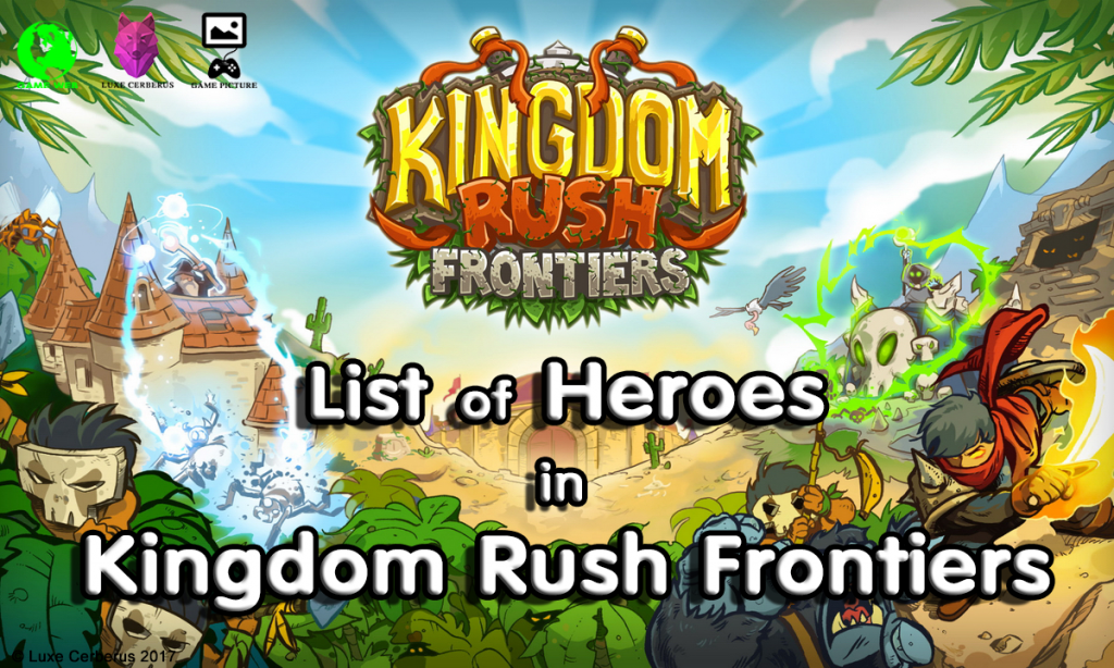 List of heroes in Kingdom Rush Frontiers - Game Picture 146